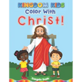 Kingdom Kids - Color With Christ!