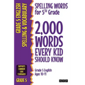 Spelling Words for 5th Grade: 2,000 Words Every Kid Should Know (Grade 5 English Ages 10-11)