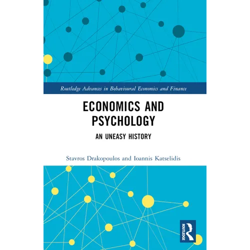 Economics and Psychology: An Uneasy History