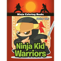 Ninja Kid Warriors: Ninja Coloring Books