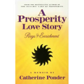 A Prosperity Love Story: Rags to Enrichment a Memoir