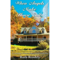 When Angels Make House Calls
