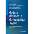 Modern Methods in Mathematical Physics: Integral Equations in Wolfram Mathematica