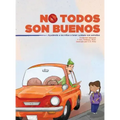 No Todos Son Buenos