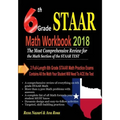6th Grade STAAR Math Workbook 2018: The Most Comprehensive Review for the Math Section of the STAAR TEST