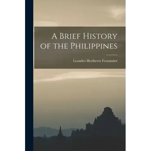 A Brief History of the Philippines