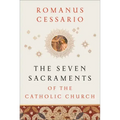 The Seven Sacraments of the Catholic Church
