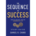 The Sequence to Success - Study Guide: Three O's That Will Take You Anywhere in Life