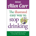 The Illustrated Easy Way to Stop Drinking: Free at Last!