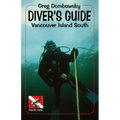 Diver S Guide: Vancouver Island South