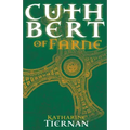 Cuthbert of Farne: A novel of Northumbria's warrior saint