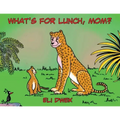 What's For Lunch, Mom?