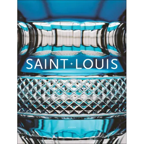 Les Cristalleries Saint-Louis