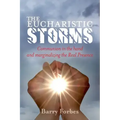 The Eucharistic Storms: Communion in the hand and the marginalizing of the Real Presence
