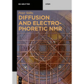 Diffusion and Electrophoretic NMR