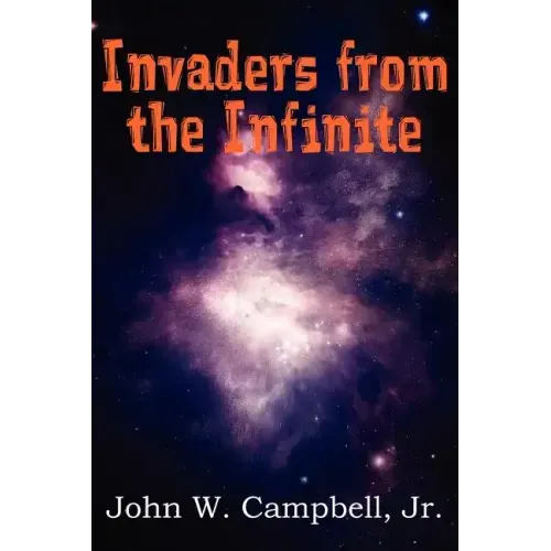Invaders from the Infinite