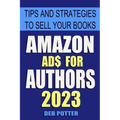 Amazon Ads for Authors: Tips and Strategies to Sell Your Books