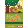 Reach for a Peach: Long Vowel Sounds with Consonant Digraphs
