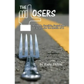 Losers: A Simple, Sensible, Sustainable Lifestyle for the Health of It