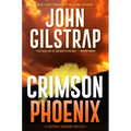 Crimson Phoenix: An Action-Packed & Thrilling Novel