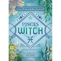 Pisces Witch: Unlock the Magic of Your Sun Sign