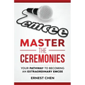 Master the Ceremonies: Your Pathway to Becoming an Extraordinary Emcee