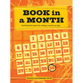 Book in a Month: The Fool-Proof System for Writing a Novel in 30 Days
