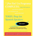 TOEFL Prep for Spanish Speakers: An Advanced Grammar Course for pre-iBT, ITP, & PBT TOEFL and English Teacher Training