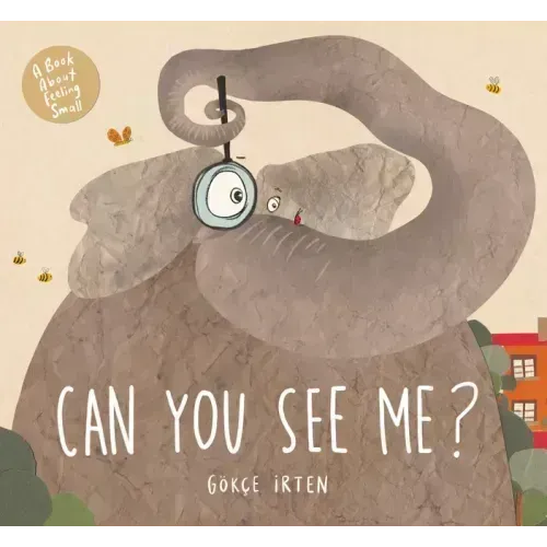 Can You See Me?: A Book about Feeling Small