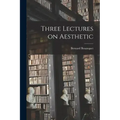 Three Lectures on Aesthetic