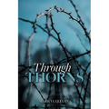 Through Thorns