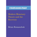 Modern Monetary Theory and the Recovery