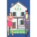 Mr. H.O.A.: A Romantic Comedy