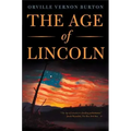 The Age of Lincoln: A History