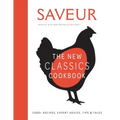 Saveur: The New Classics Cookbook (Expanded Edition): 1,100+ Recipes + Expert Advice, Tips, & Tales