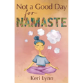Not a Good Day for Namaste