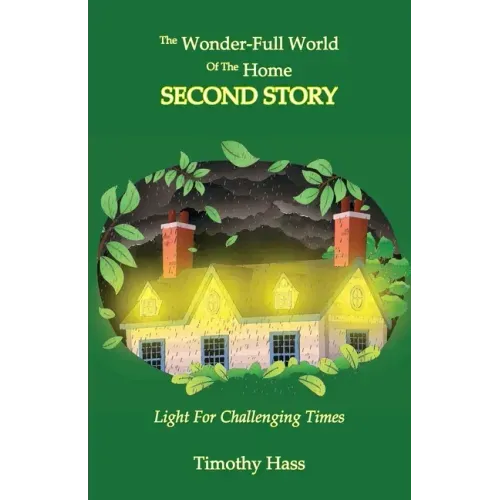 The Wonder-Full World of the Home: Second Story