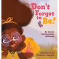 Don't Forget to Be