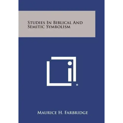Studies in Biblical and Semitic Symbolism