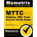 MTTC History (09) Test Secrets Study Guide: MTTC Exam Review for the Michigan Test for Teacher Certification