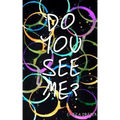 Do You See Me?