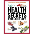 Reader's Digest Health Secrets for Long Life: 1206 Tips for a Healthy Mind and Body