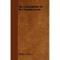 The Construction Of The Panama Canal
