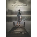The Girl on the Dock: A Dark Fairy Tale