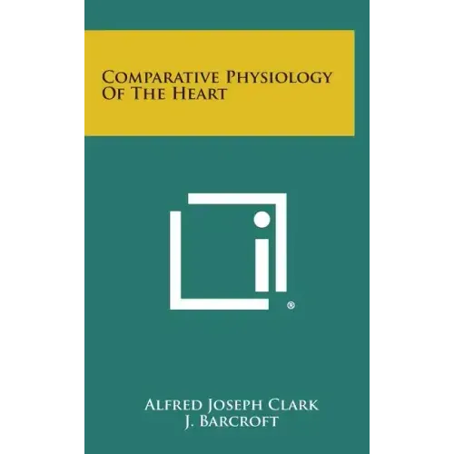 Comparative Physiology Of The Heart