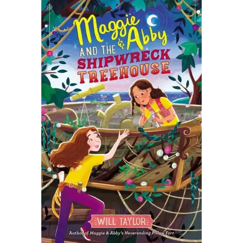 Maggie & Abby and the Shipwreck Treehouse