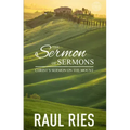 The Sermon of Sermons: Christ's Sermon on the Mount