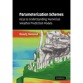 Parameterization Schemes: Keys to Understanding Numerical Weather Prediction Models