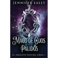El Mago de Ojos Pálidos