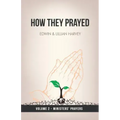 How They Prayed Vol 2 Ministers' Prayers